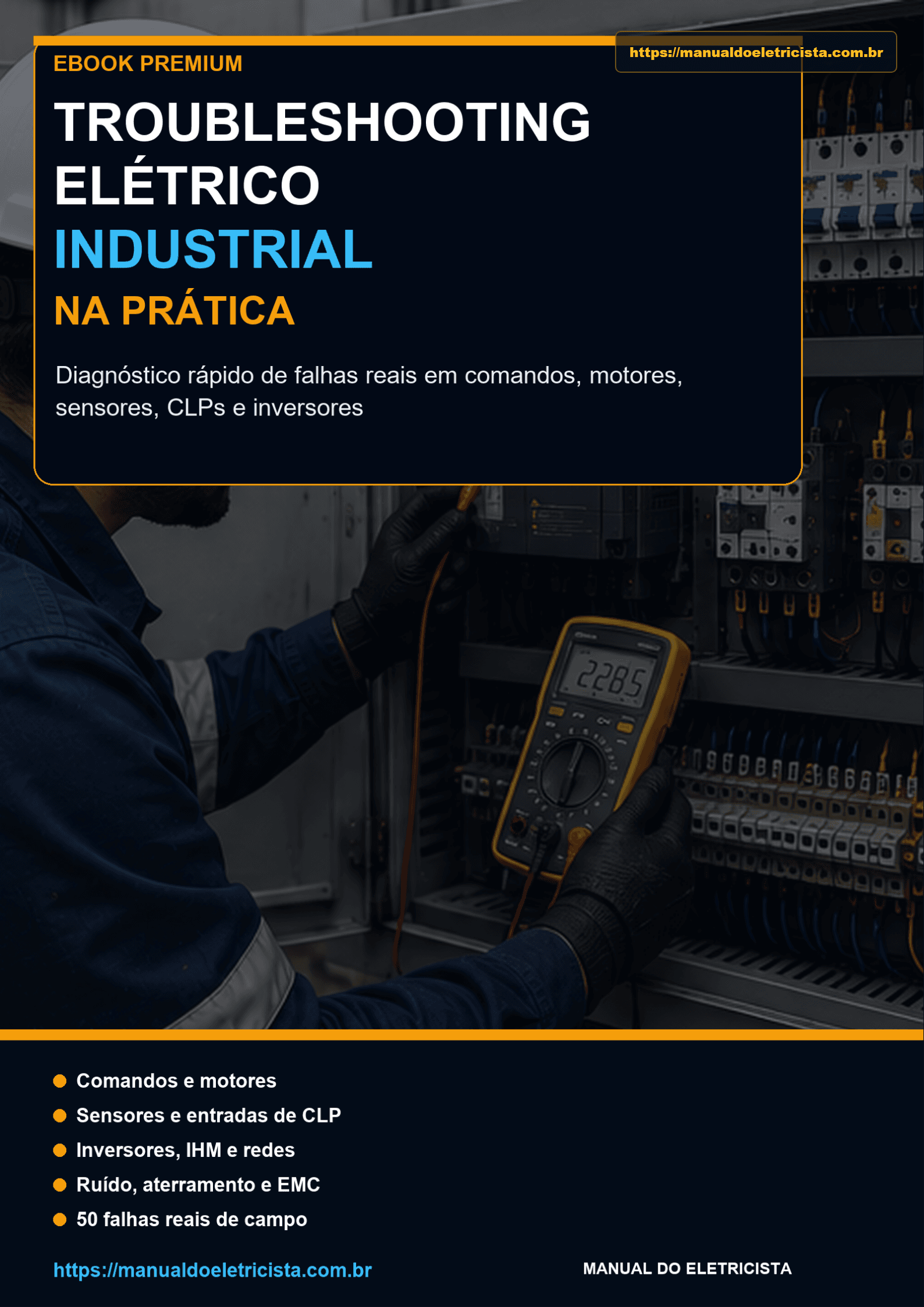 Capa do ebook Troubleshooting Elétrico Industrial na Prática - Diagnóstico técnico para falhas reais de campo